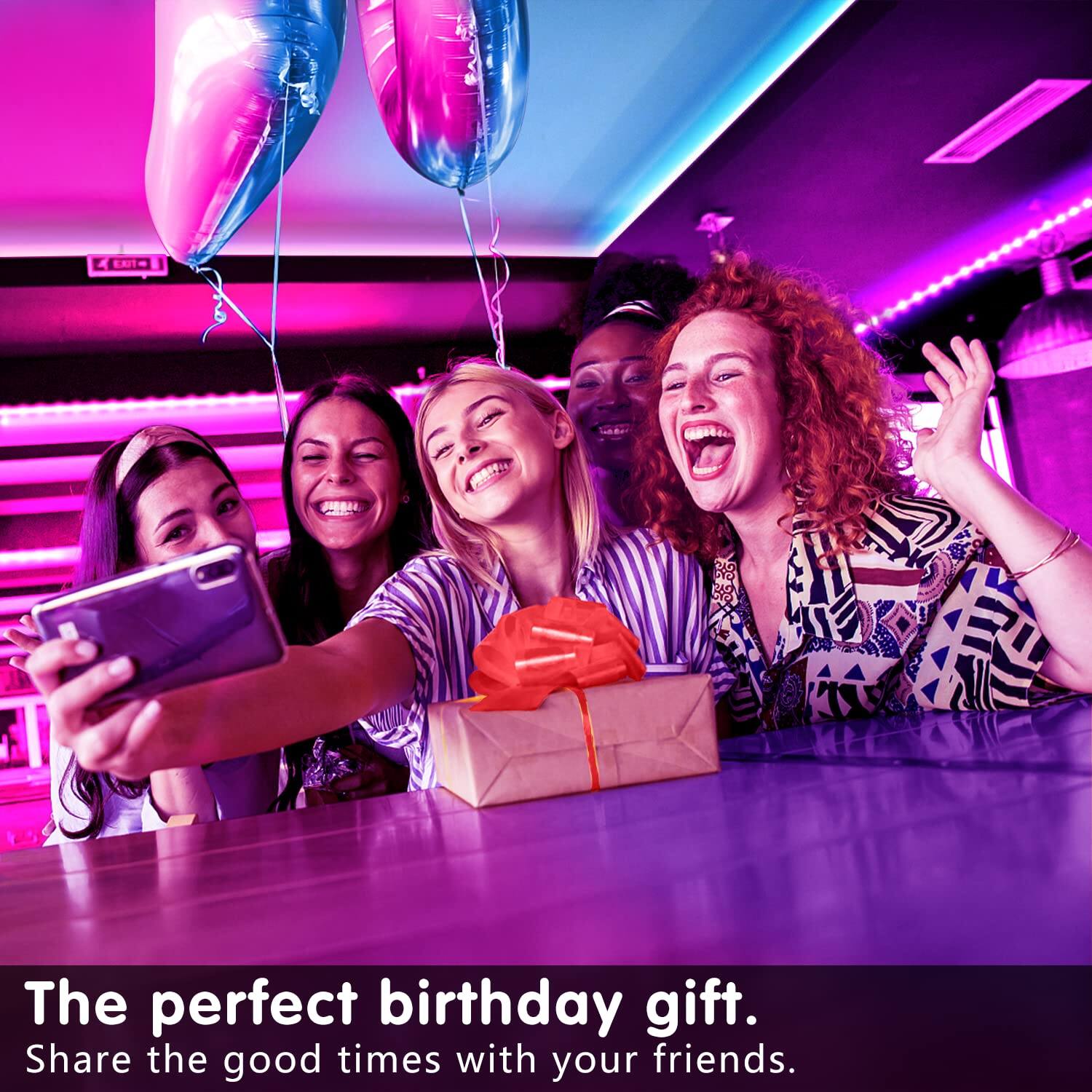 The perfect birthday gift.  
Share the good times with your friends.