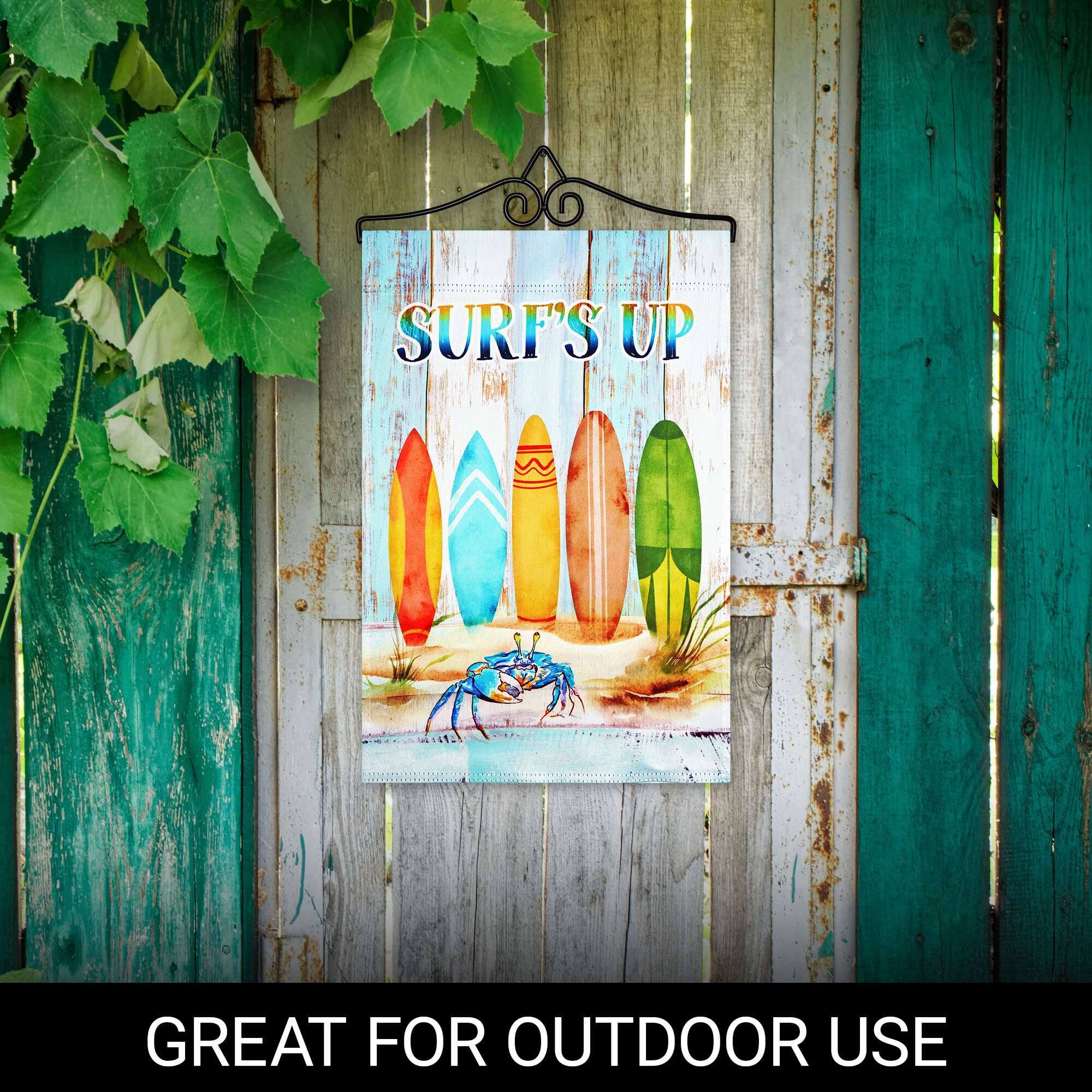 SURF'S UP  
GREAT FOR OUTDOOR USE
