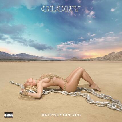 GLORY
BRITNEY SPEARS
PARENTAL ADVISORY EXPLICIT CONTENT