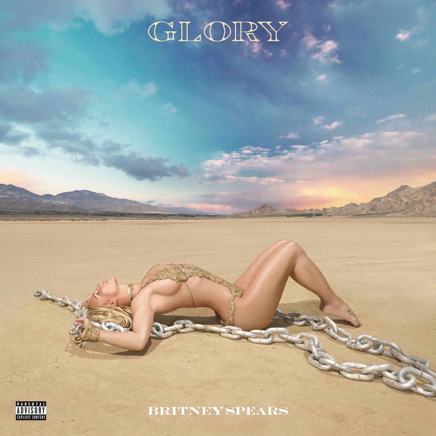 GLORY

BRITNEY SPEARS

PARENTAL ADVISORY EXPLICIT CONTENT