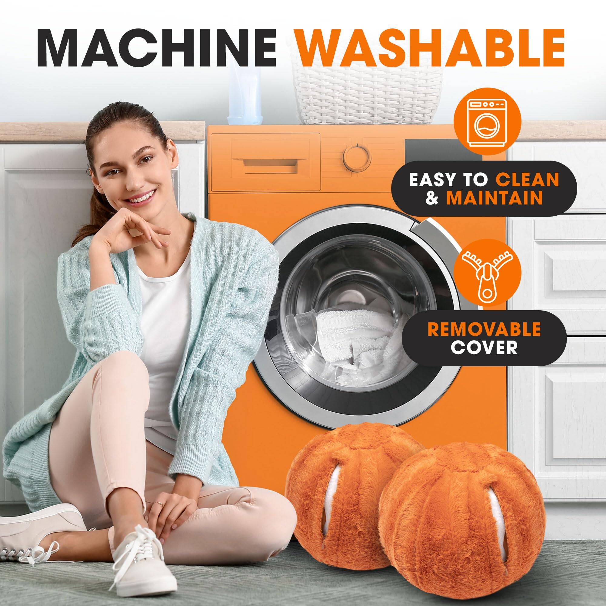MACHINE WASHABLE

EASY TO CLEAN & MAINTAIN

REMOVABLE COVER