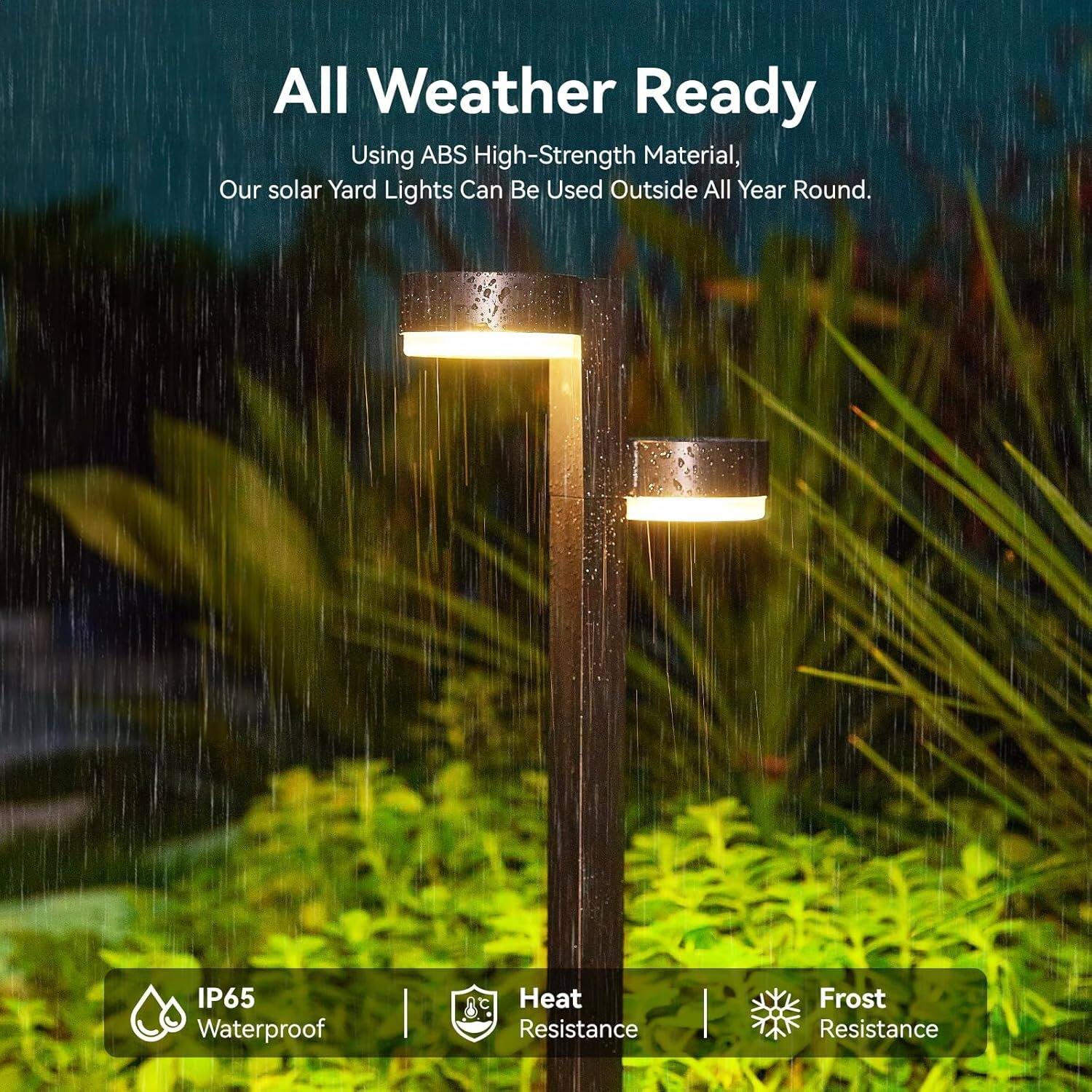 All Weather Ready

Using ABS High-Strength Material, Our solar Yard Lights Can Be Used Outside All Year Round.

IP65 Waterproof  
Heat Resistance  
Frost Resistance