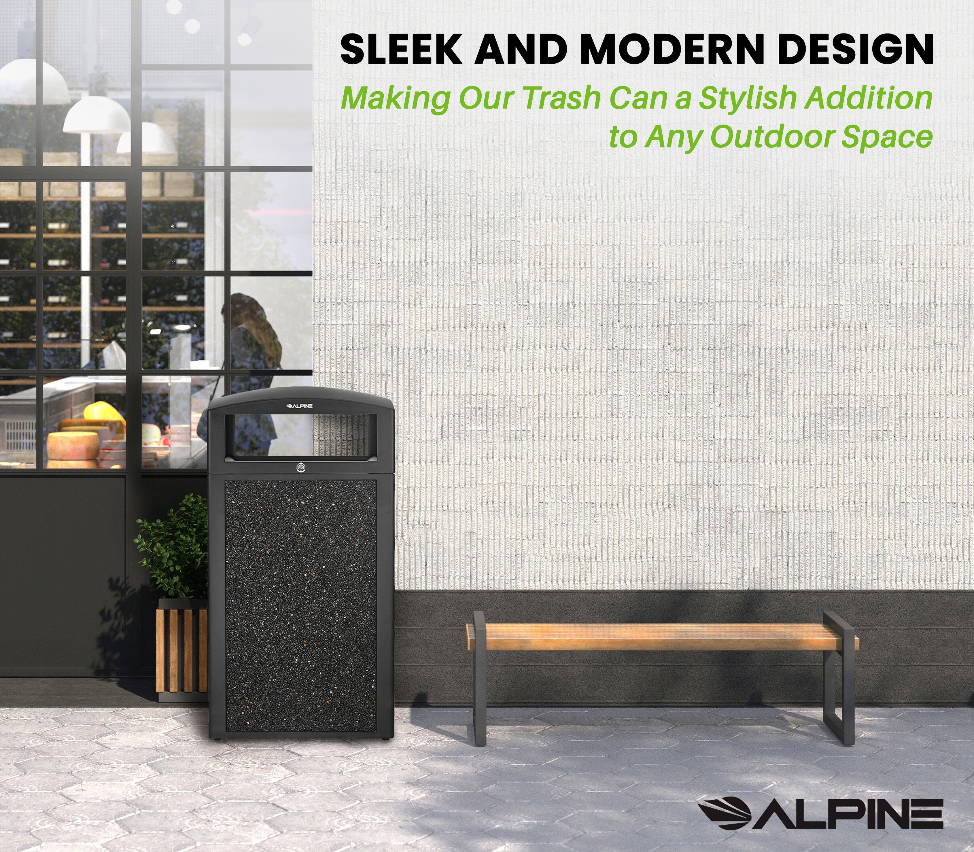SLEEK AND MODERN DESIGN
Making Our Trash Can a Stylish Addition to Any Outdoor Space
ALPINE