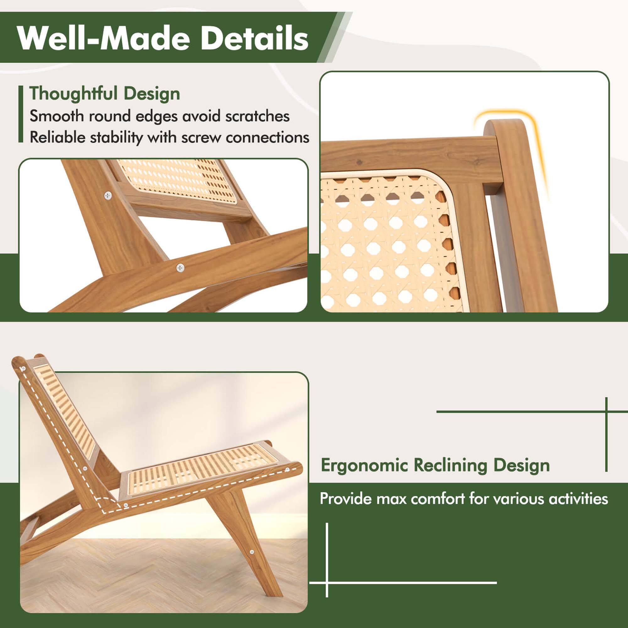 **Well-Made Details**

**Thoughtful Design**
- Smooth round edges avoid scratches
- Reliable stability with screw connections

**Ergonomic Reclining Design**
- Provide max comfort for various activities