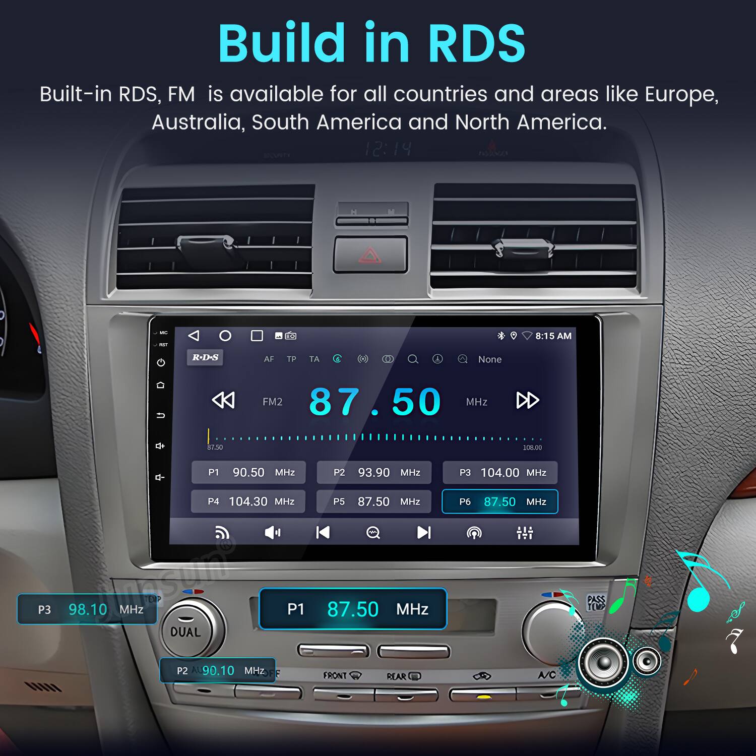 Build in RDS

Built-in RDS, FM is available for all countries and areas like Europe, Australia, South America and North America.