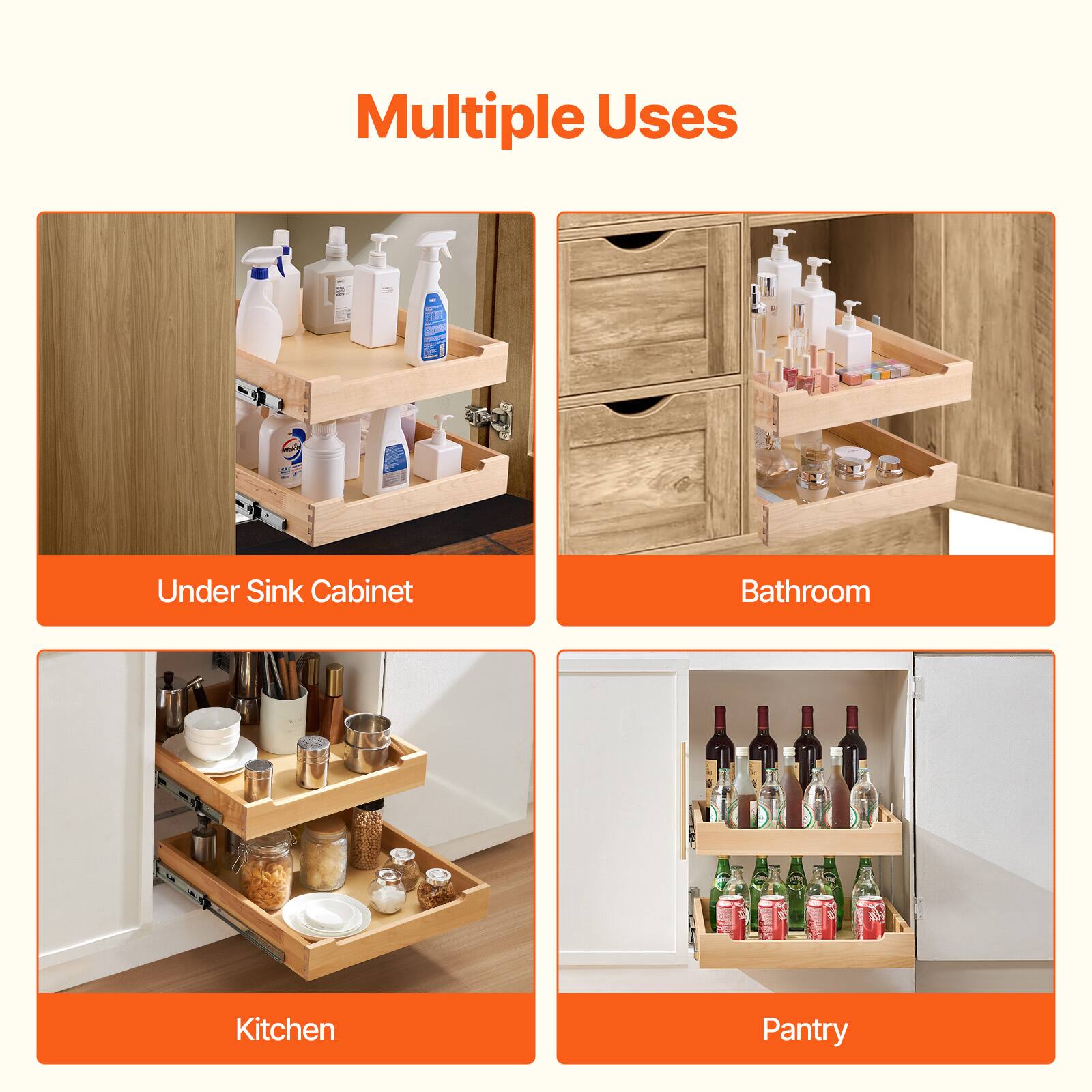 Multiple Uses

- Under Sink Cabinet
- Bathroom
- Kitchen
- Pantry