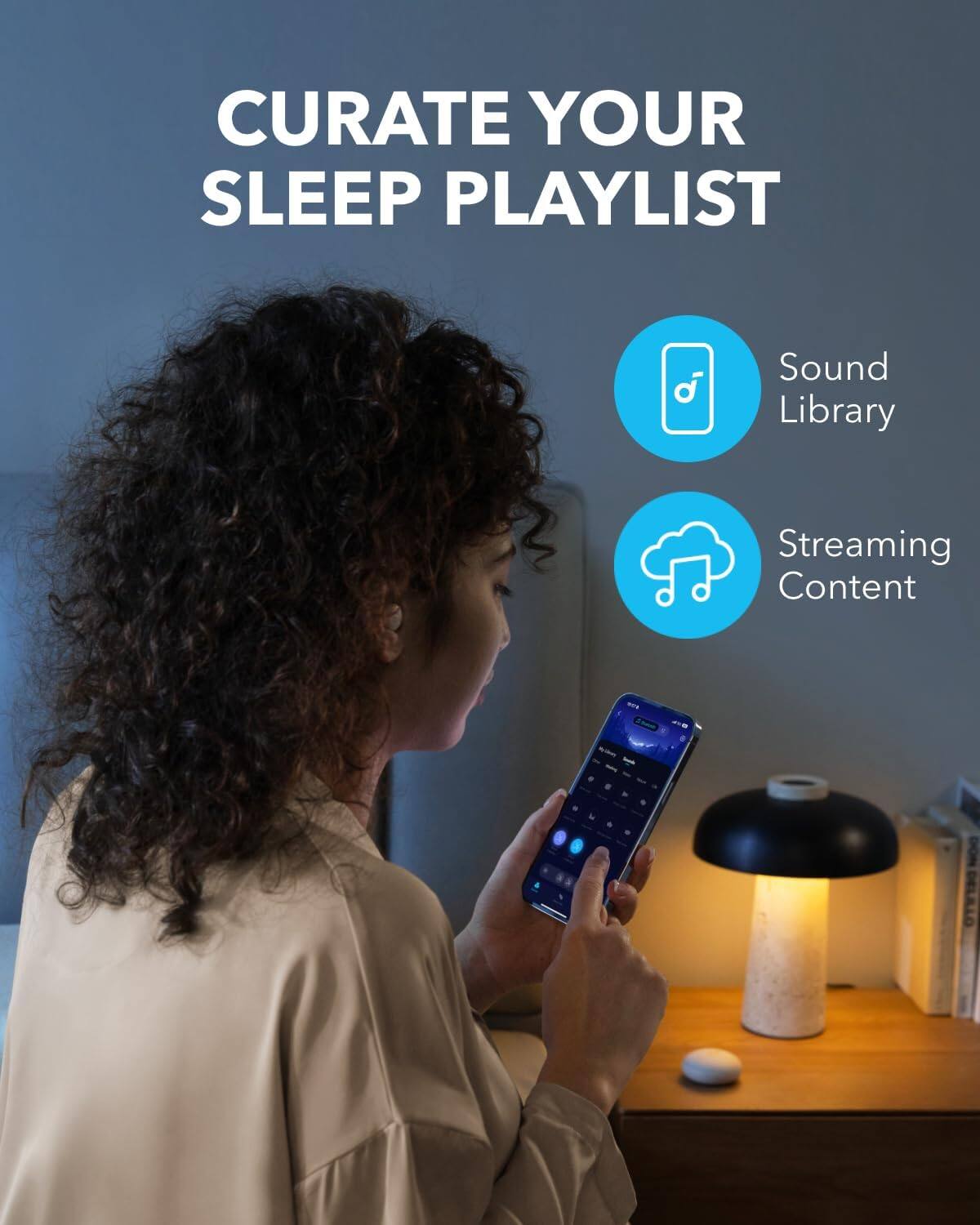 CURATE YOUR SLEEP PLAYLIST

Sound Library
Streaming Content