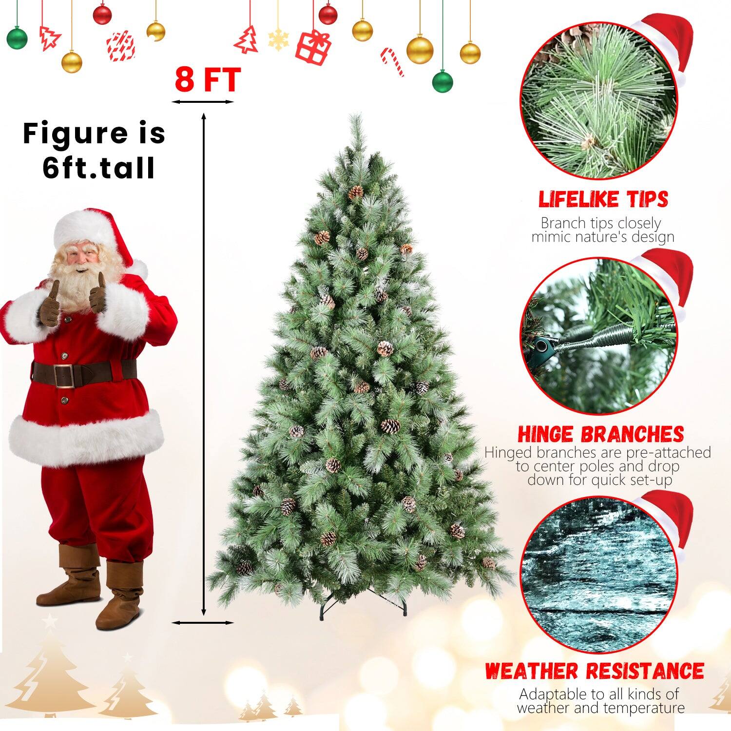 - Figure is 6ft. tall
- 8 FT
- LIFELIKE TIPS: Branch tips closely mimic nature's design
- HINGE BRANCHES: Hinged branches are pre-attached to center poles and drop down for quick set-up
- WEATHER RESISTANCE: Adaptable to all kinds of weather and temperature