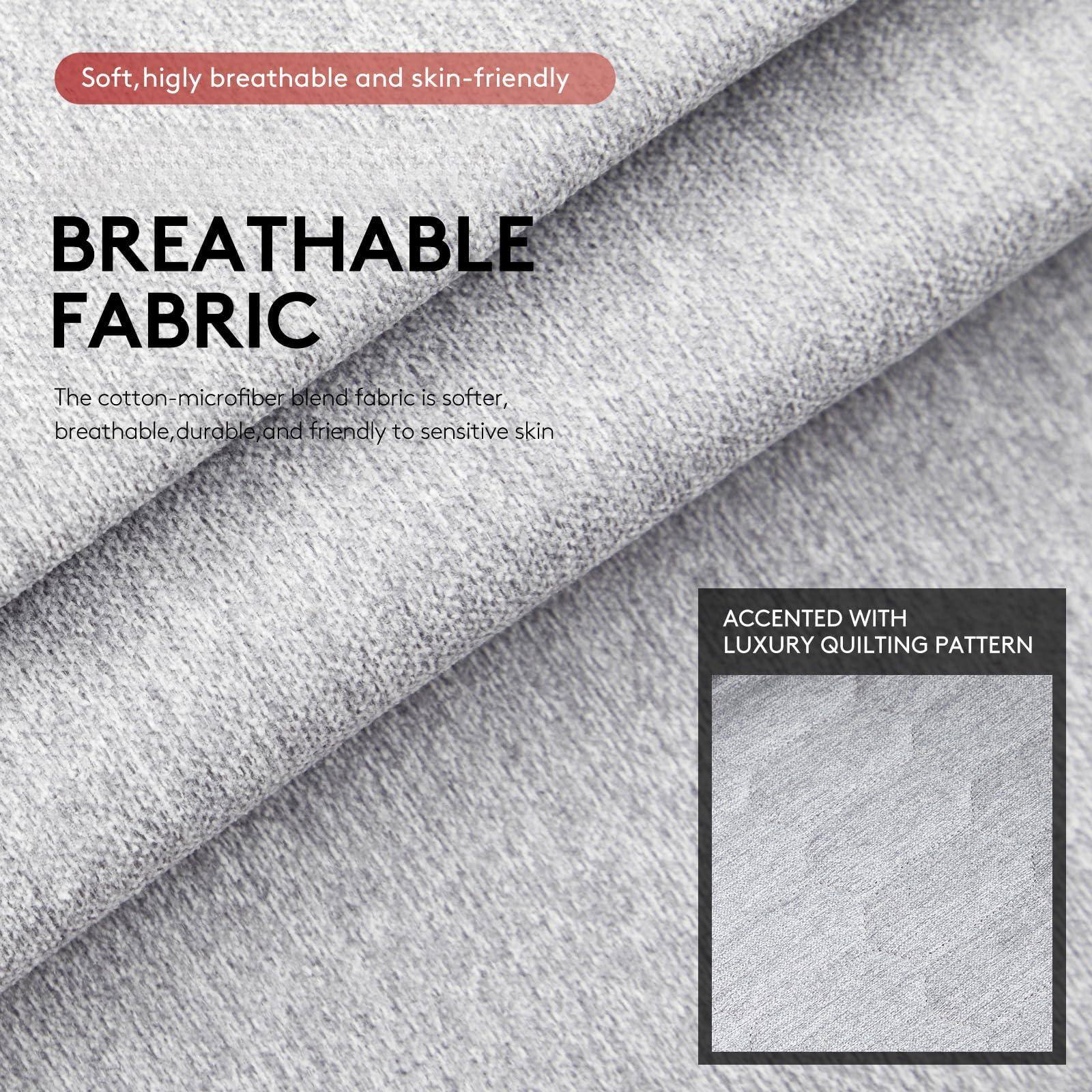 Soft, highly breathable and skin-friendly

BREATHABLE FABRIC

The cotton-microfiber blend fabric is softer, breathable, durable, and friendly to sensitive skin.

ACCENTED WITH LUXURY QUILTING PATTERN