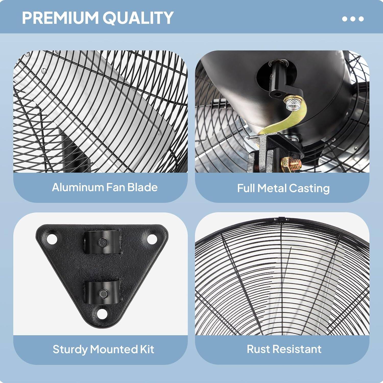 PREMIUM QUALITY

- Aluminum Fan Blade
- Full Metal Casting
- Sturdy Mounted Kit
- Rust Resistant