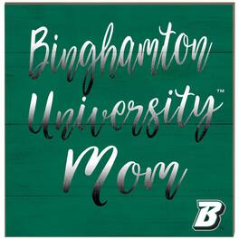 Jardine - Binghamton Bearcats 10'' x 10'' Mom Plaque - Green