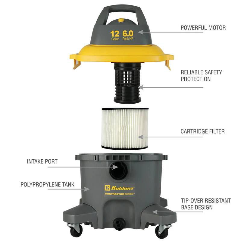 12 Gallon  
6.0 Peak HP  
POWERFUL MOTOR  
RELIABLE SAFETY PROTECTION  
CARTRIDGE FILTER  
INTAKE PORT  
POLYPROPYLENE TANK  
TIP-OVER RESISTANT BASE DESIGN  
Koblenz CONTRACTOR SERIES