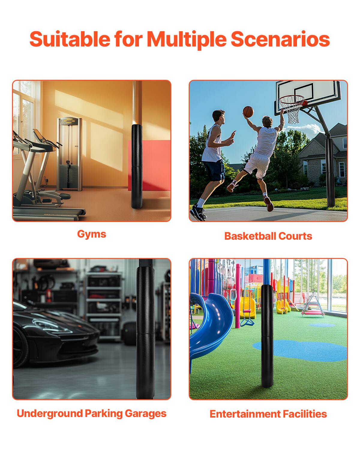 Suitable for Multiple Scenarios

Gyms

Basketball Courts

Underground Parking Garages

Entertainment Facilities