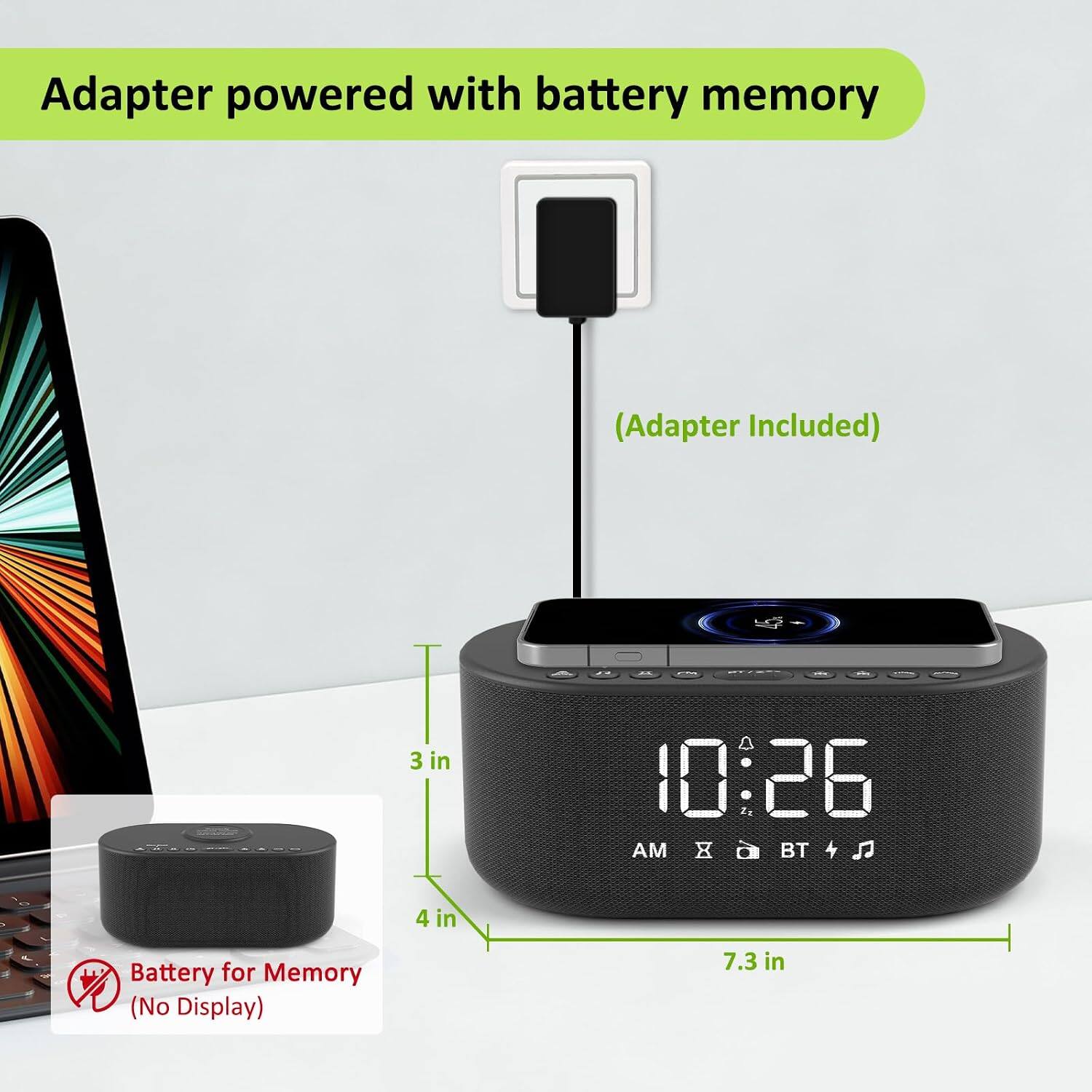 Adapter powered with battery memory  
(Adaper Included)  
3 in  
4 in  
7.3 in  

Battery for Memory (No Display)