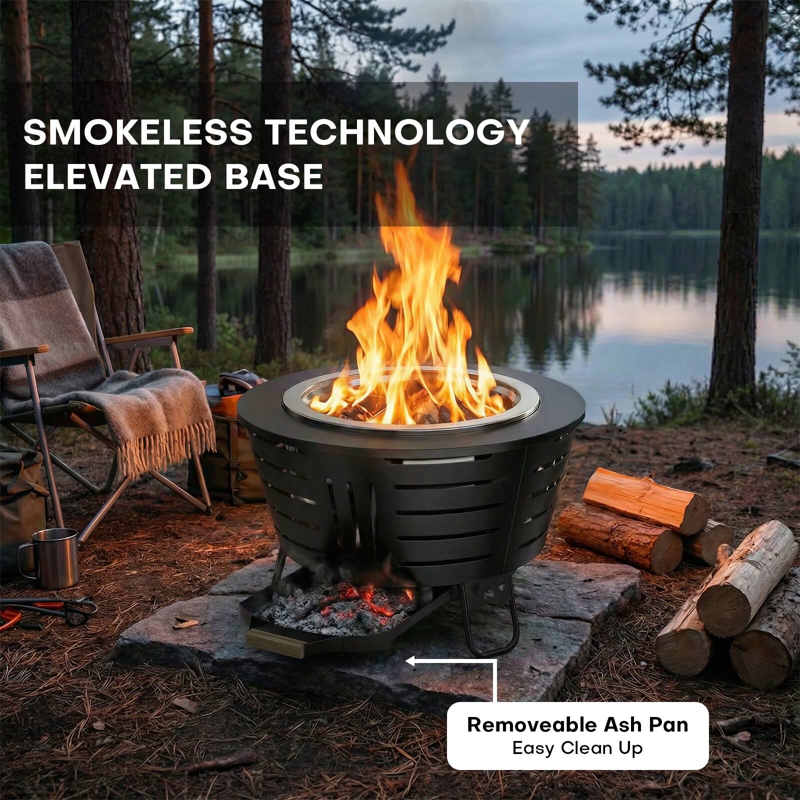 SMOKELESS TECHNOLOGY  
ELEVATED BASE  

Removeable Ash Pan  
Easy Clean Up
