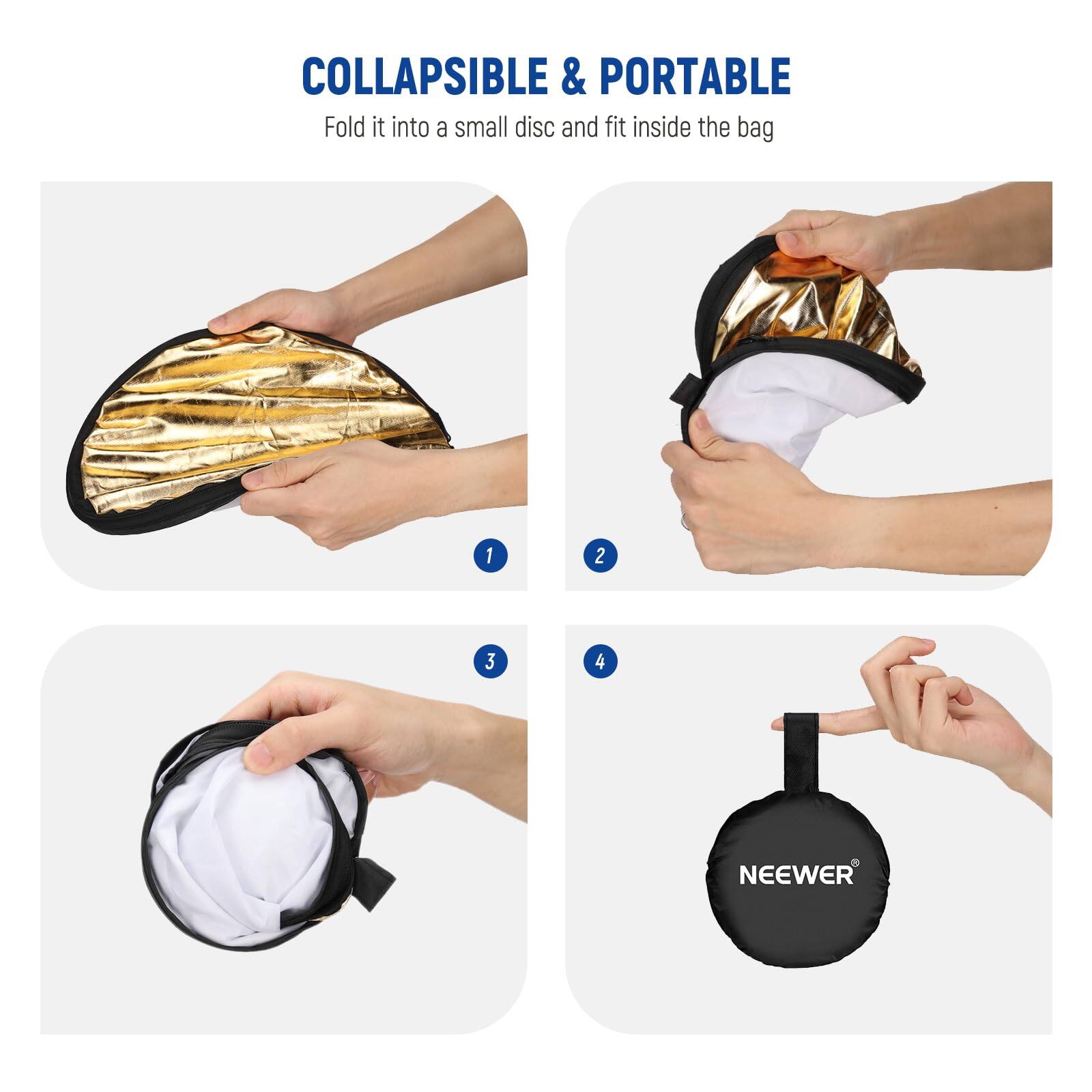 COLLAPSIBLE & PORTABLE  
Fold it into a small disc and fit inside the bag  

1  
2  
3  
4  

NEEWER