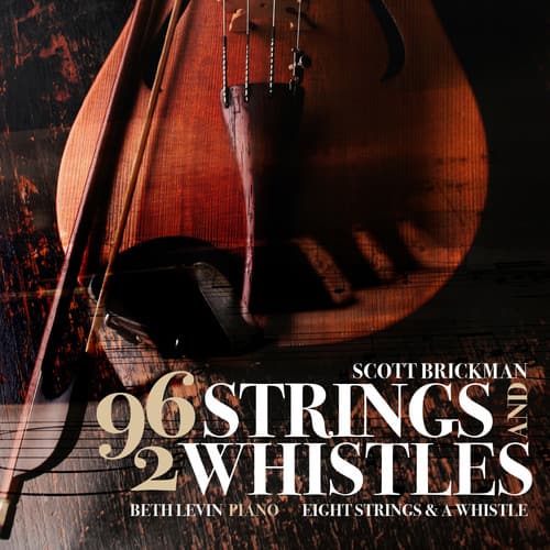 Scott Brickman - Scott Brickman: 96 Strings & 2 Whistles  - COMPACT DISCS