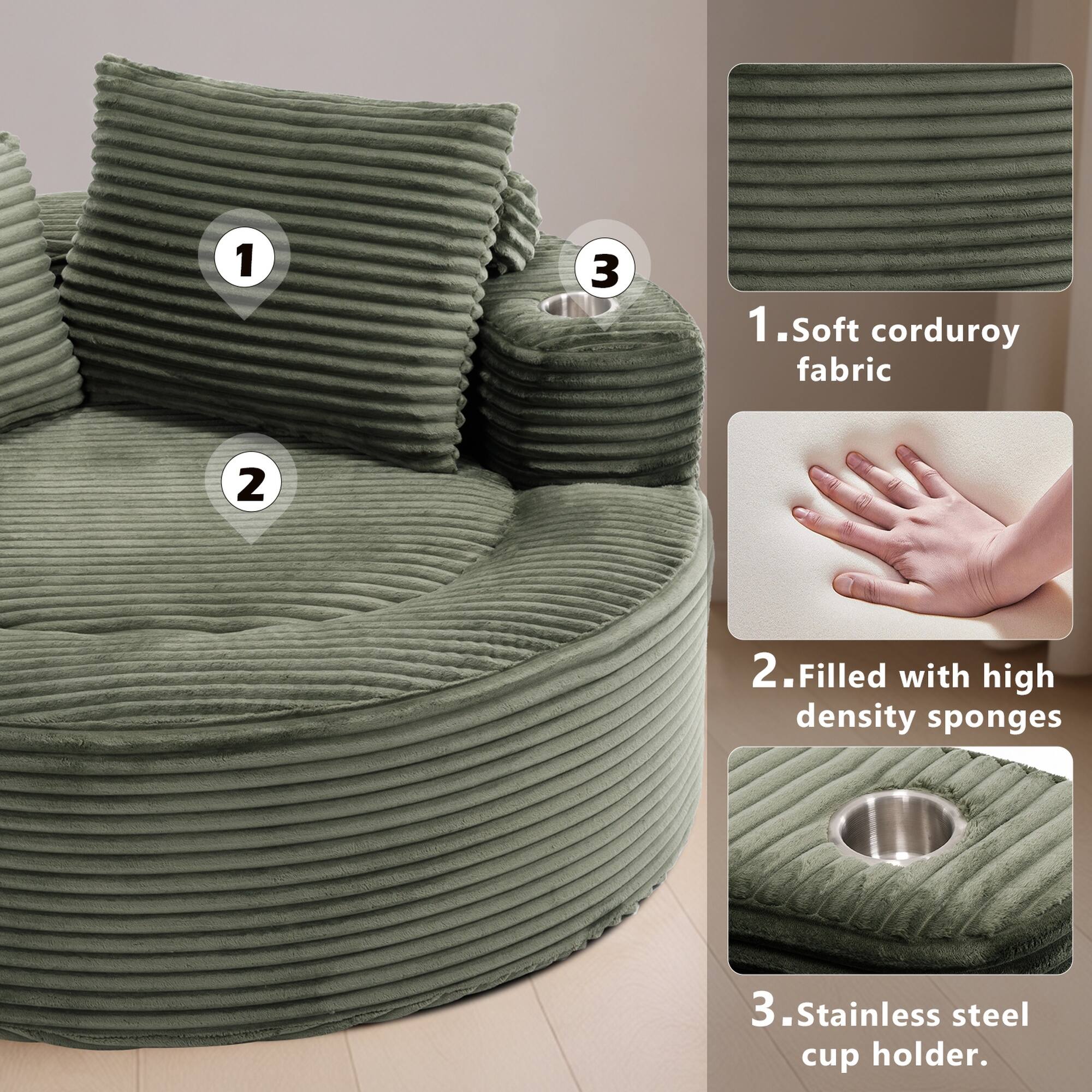1. Soft corduroy fabric
2. Filled with high density sponges
3. Stainless steel cup holder