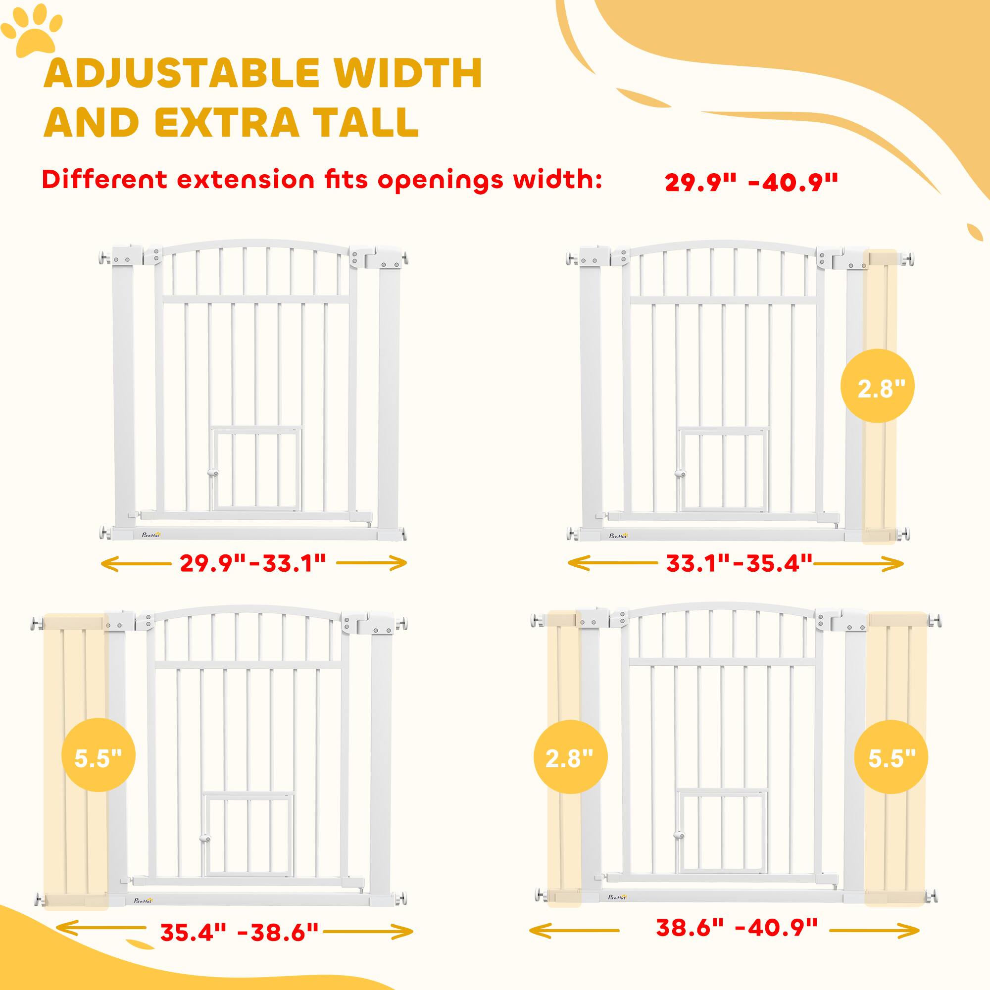 ADJUSTABLE WIDTH AND EXTRA TALL

Different extension fits openings width: 29.9" - 40.9"

- 29.9" - 33.1" (2.8")
- 33.1" - 35.4" (5.5")
- 35.4" - 38.6" (2.8")
- 38.6" - 40.9" (5.5")