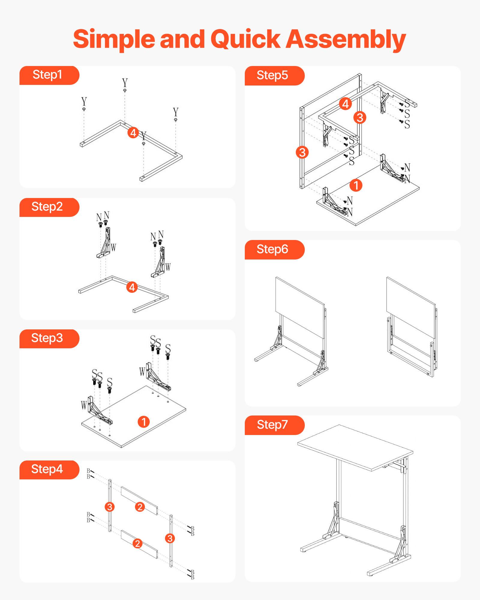 Simple and Quick Assembly

Step1  
Y  
Y  
Y  
4  

Step2  
NN  
NN  
W  
W  
4  

Step3  
SS  
SS  
SS  
SS  
W  
W  
1  

Step4  
B  
B  
2  
3  
2  
3  

Step5  
4  
3  
S  
S  
S  
S  
N  
N  
S  
S  
N  
N  
4  

Step6  
S  
S  
S  
1  
-N  
N  
S  
S  
N  
N  
4  

Step7
