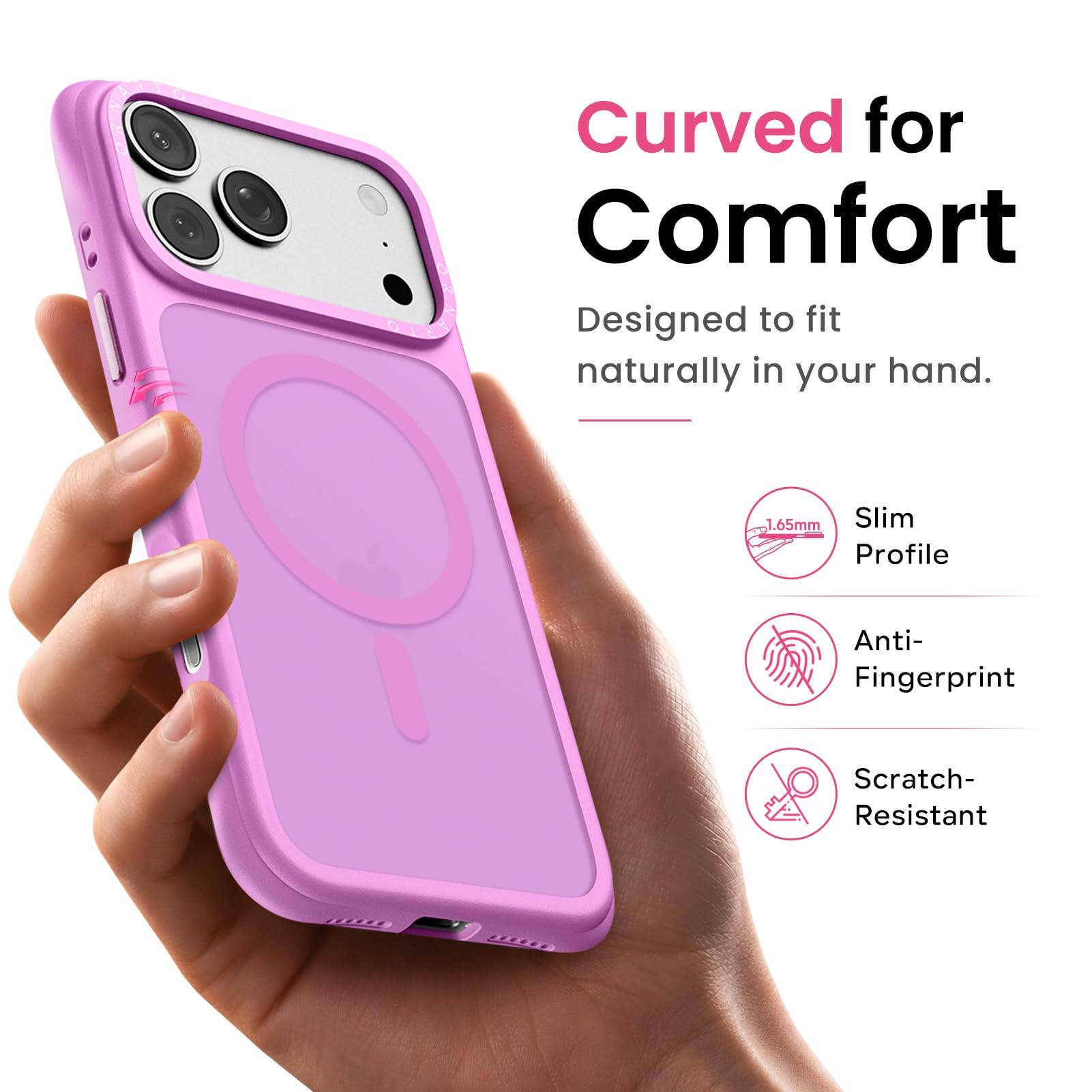Curved for Comfort  
Designed to fit naturally in your hand.  

1.65mm Slim Profile  
Anti-Fingerprint  
Scratch-Resistant