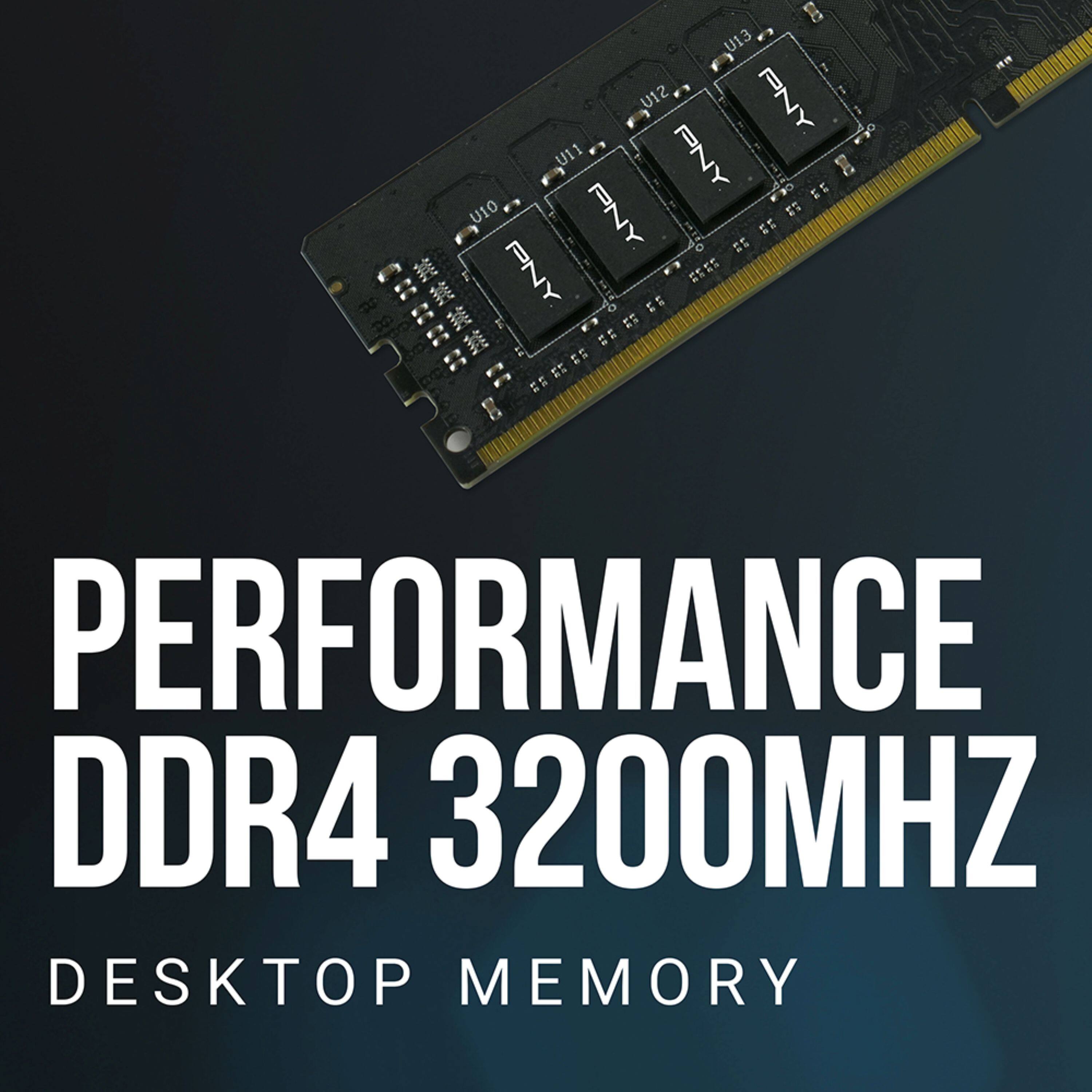 D U13 SIU PNY U11 F PNY E U10 PNY E EE O 22 PNY S**   O E : OR  
PERFORMANCE DDR4 3200MHZ DESKTOP MEMORY