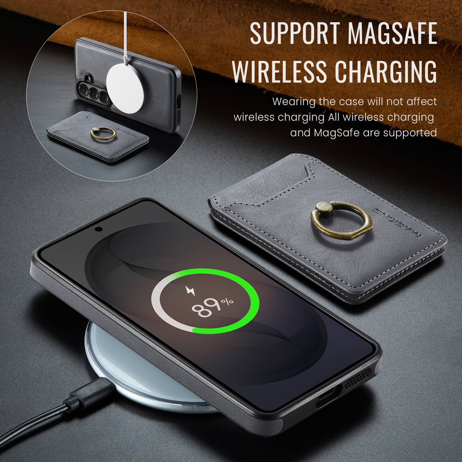I SUPPORT MAGSAFE WIRELESS CHARGING  
Wearing the case will not affect wireless charging  
All wireless charging and MagSafe are supported  
89%
