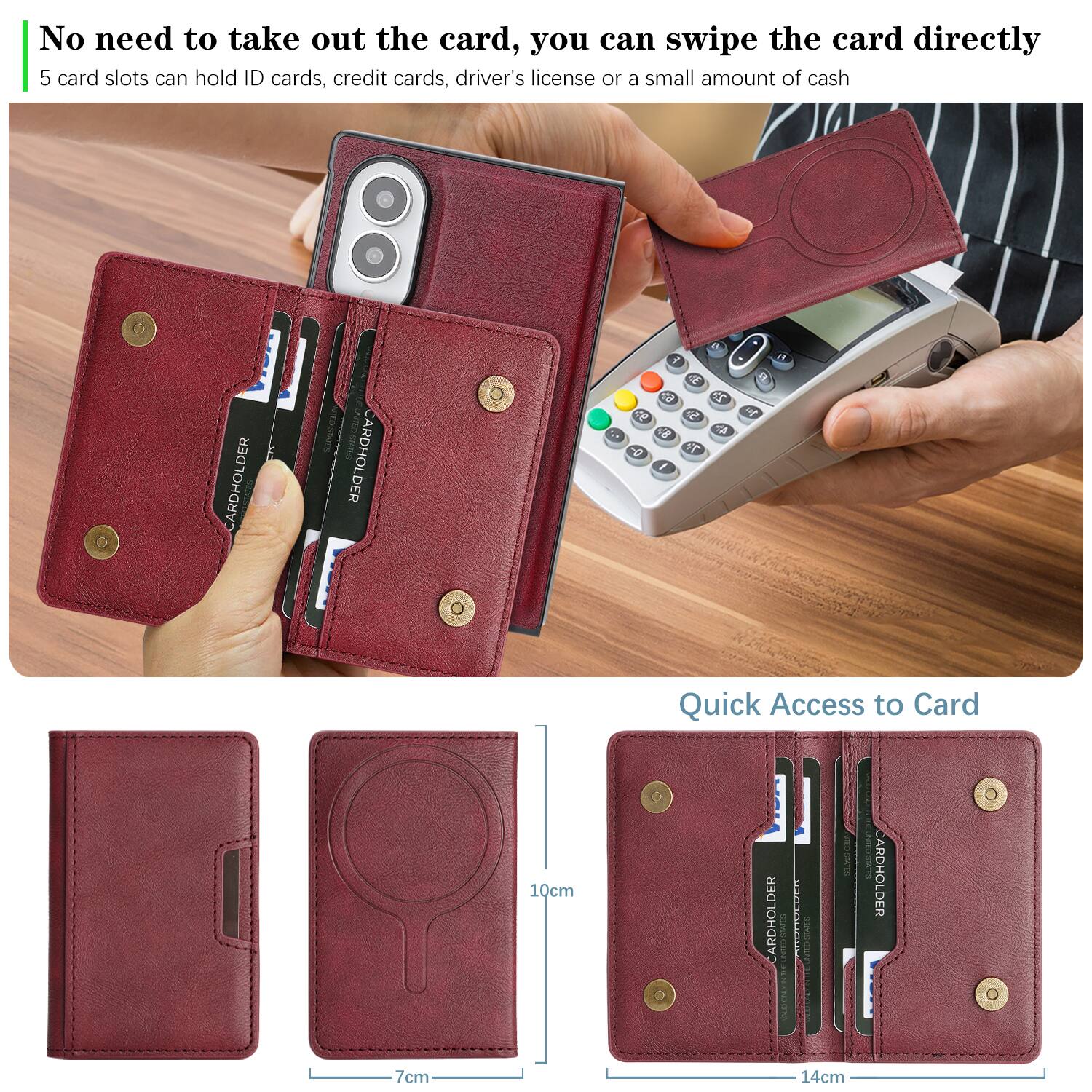 No need to take out the card, you can swipe the card directly  
5 card slots can hold ID cards, credit cards, driver's license or a small amount of cash

CARDHOLDER  
CARDHOLDER

F E 62 22 93 5.3 , 48 4h 0-  1

F1  
7cm  
10cm

Quick Access to Card  
CARDHOLDER  
CHANTER  
ARBHOLVER  
SUGARS  
CARDHOLDER  
POLIZE

14cm