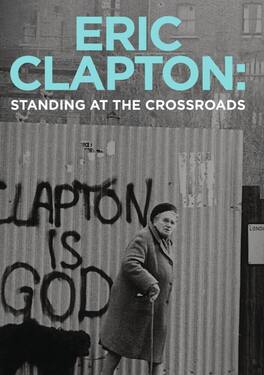 Eric Clapton: Standing At The Crossroads - DVD