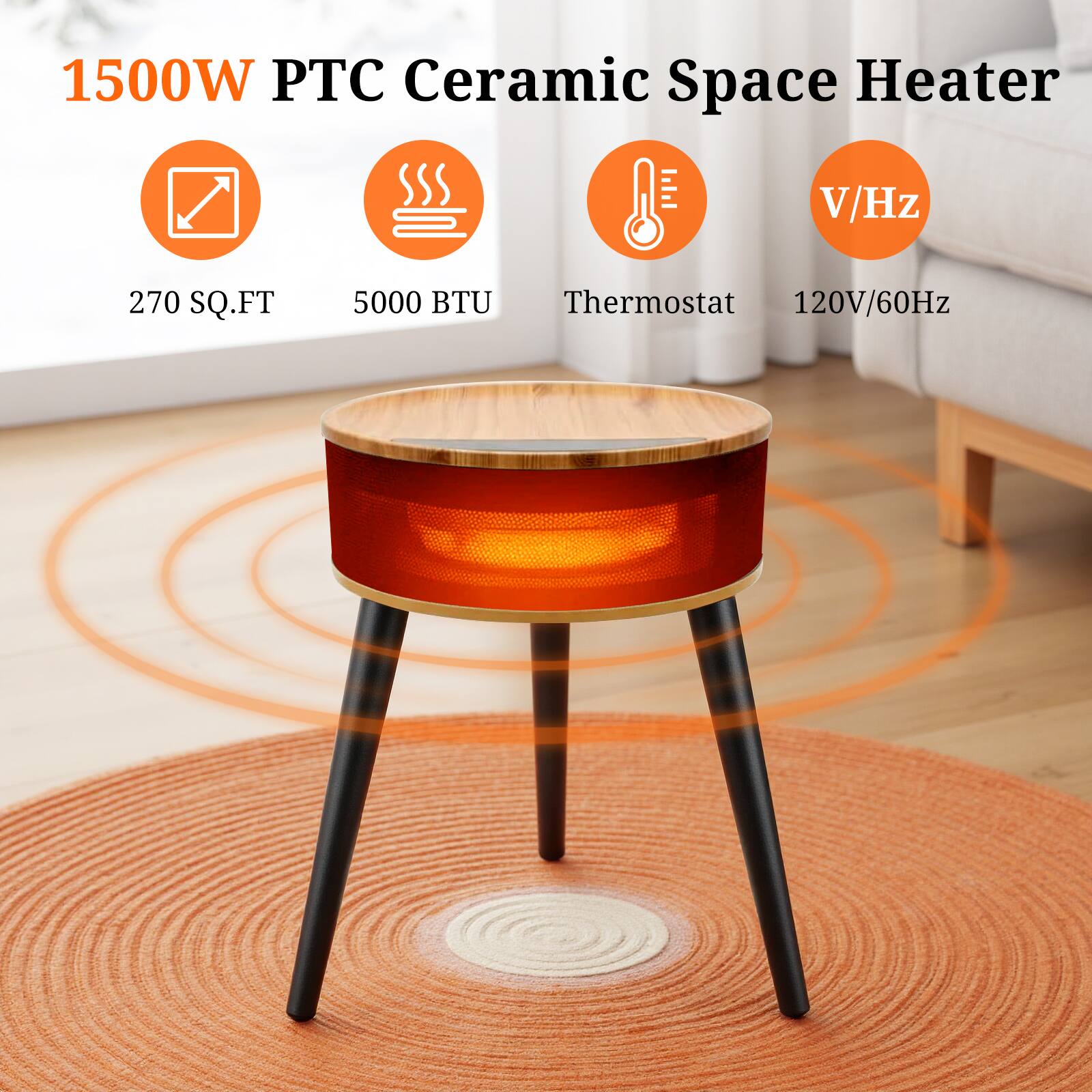 1500W PTC Ceramic Space Heater  
270 SQ.FT  
5000 BTU  
Thermostat  
120V/60Hz