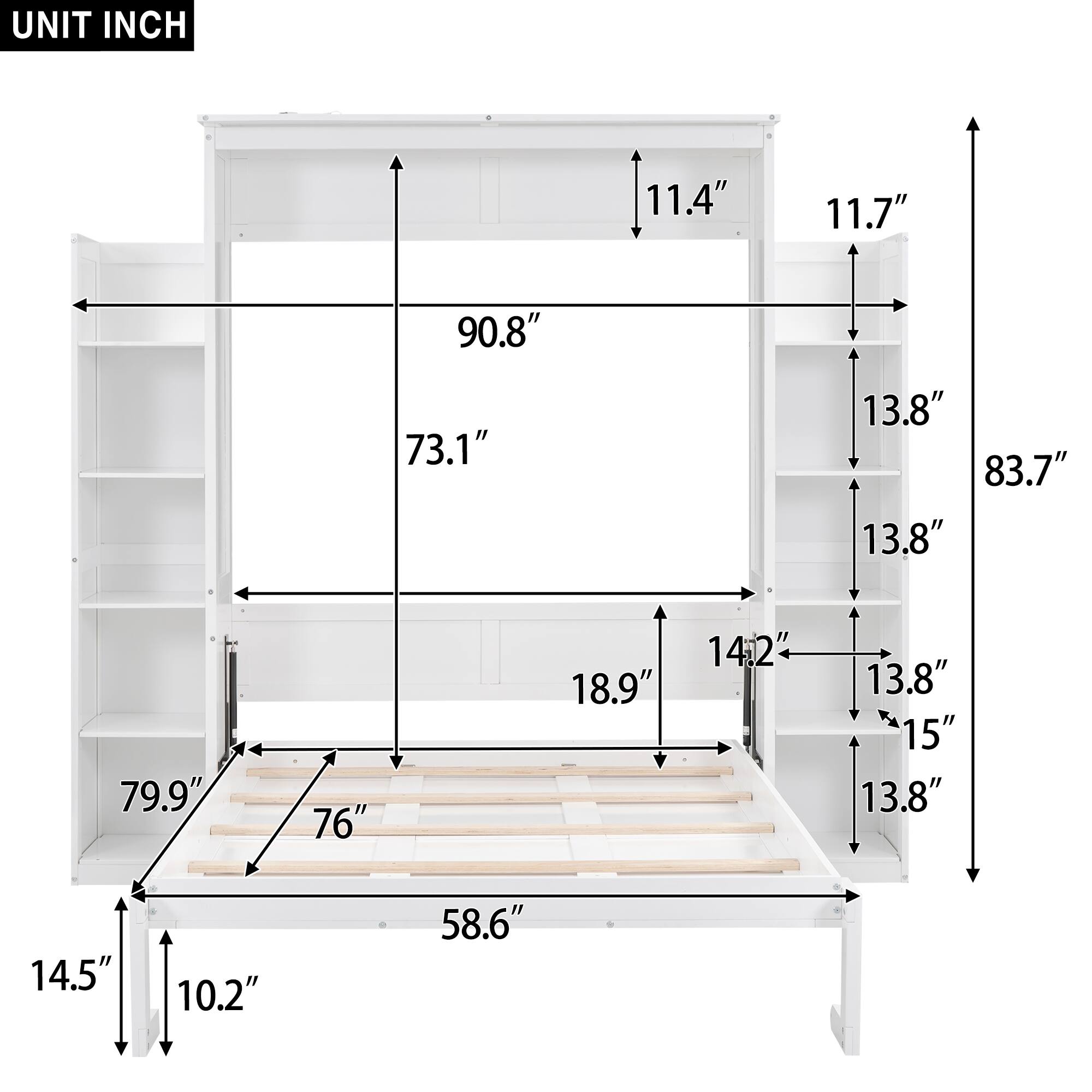 UNIT INCH

- 11.4"
- 11.7"
- 90.8"
- 73.1"
- 13.8"
- 83.7"
- 13.8"
- 79.9"
- 76"
- 18.9"
- 14.2"
- 13.8"
- 15"
- 13.8"
- 14.5"
- 10.2"
- 58.6"