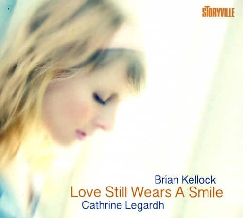 Brian Kellock - Love Still Wears a Smile  - COMPACT DISCS