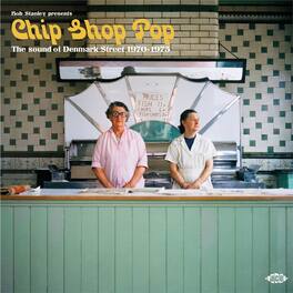 Various Artists - Bob Stanley Presents Chip Shop Pop: The Sound Of Denmark Street 1970-1975 / - VINYL LP