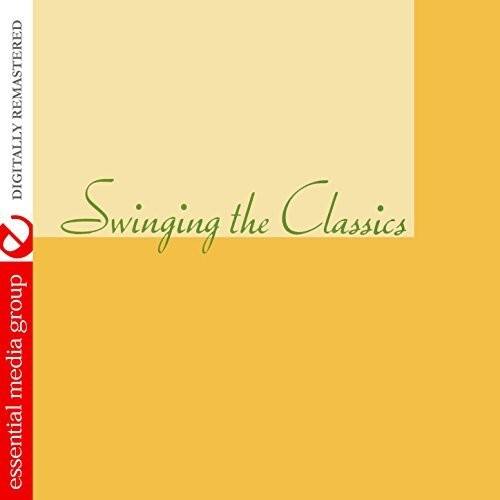 Swinging the Classics

essential media group

DIGITALLY REMASTERED