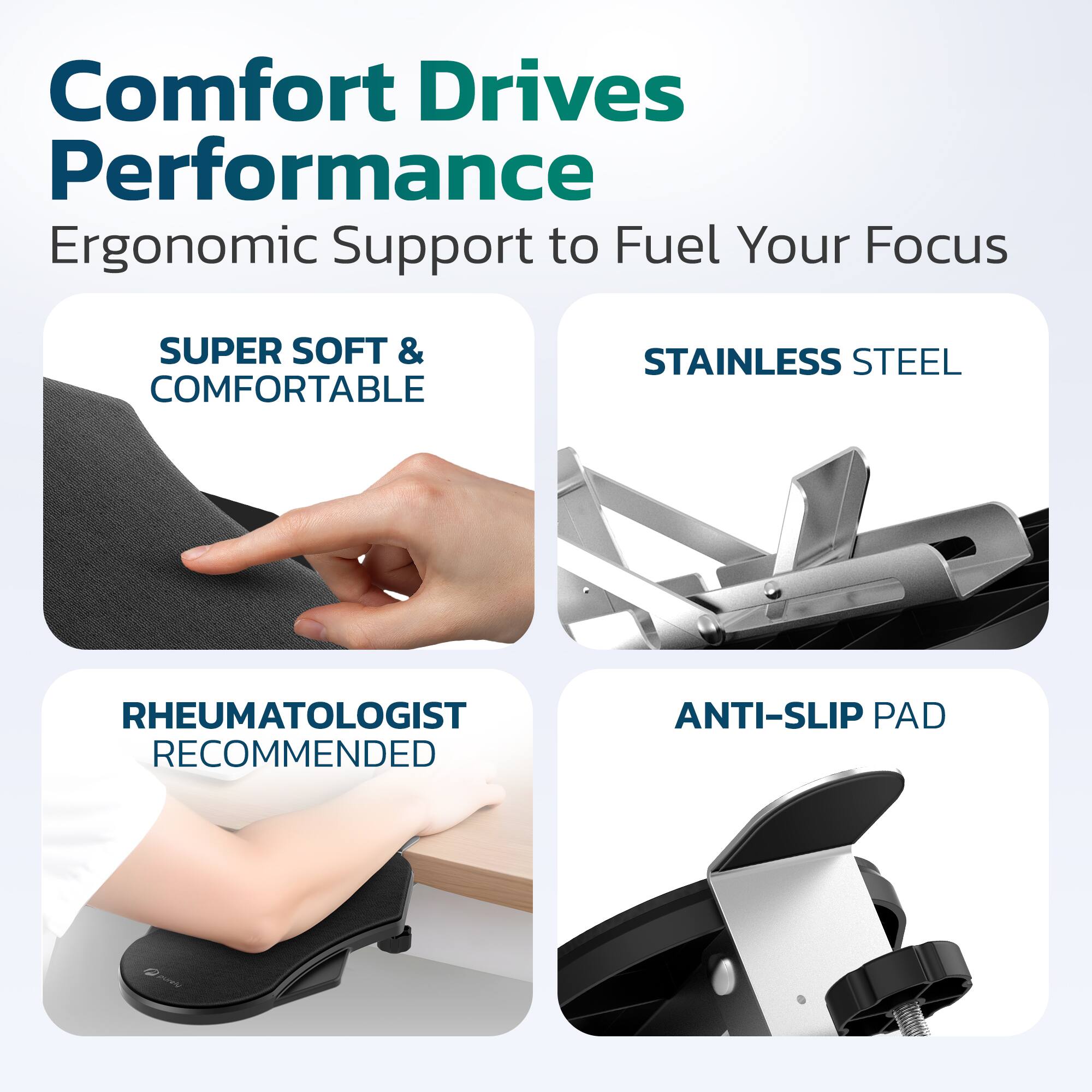 Comfort Drives Performance  
Ergonomic Support to Fuel Your Focus  

- SUPER SOFT & COMFORTABLE  
- STAINLESS STEEL  
- RHEUMATOLOGIST RECOMMENDED  
- ANTI-SLIP PAD