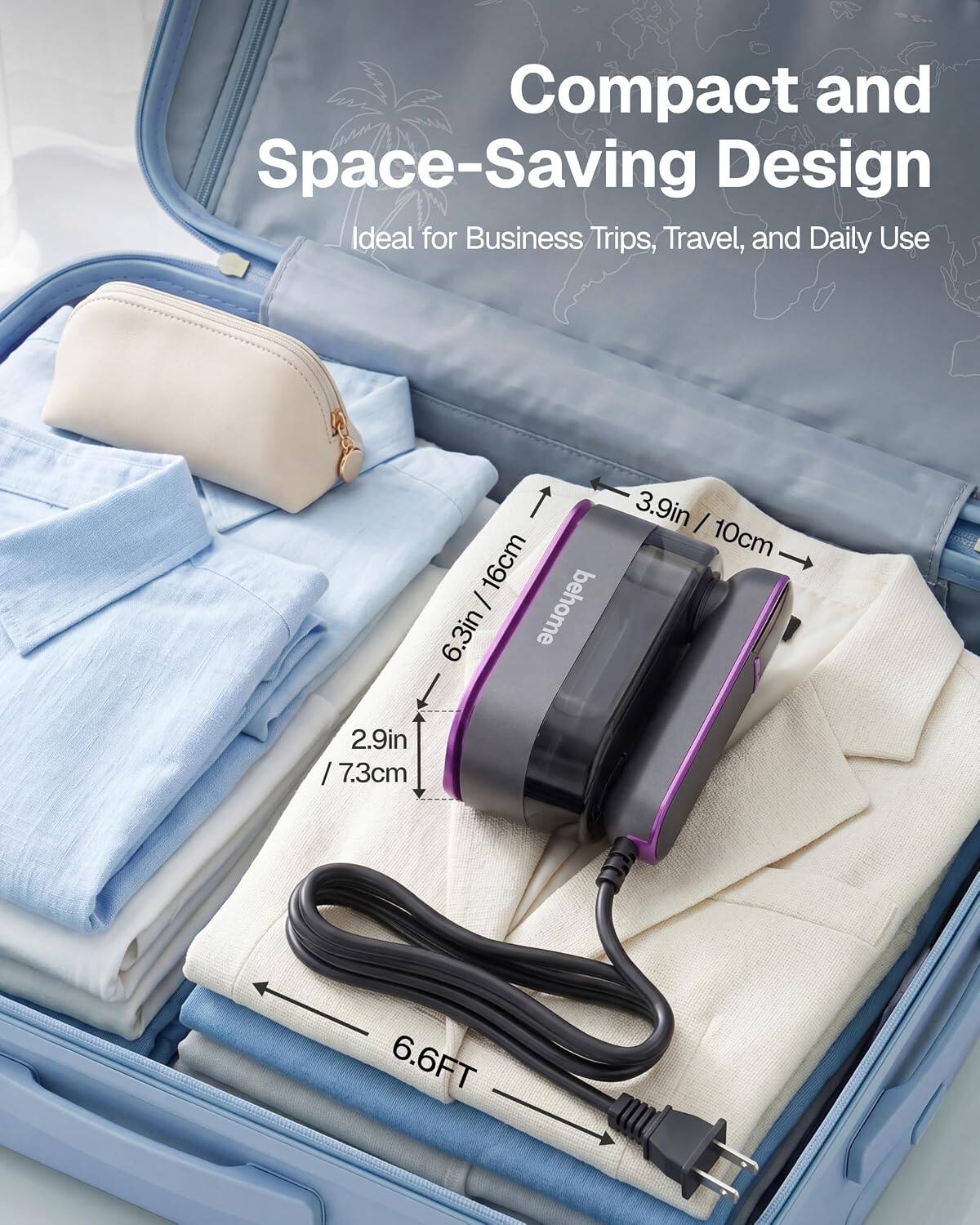 Compact and Space-Saving Design  
Ideal for Business Trips, Travel, and Daily Use  

3.9in / 10cm  
2.9in / 7.3cm  
6.3in / 16cm  
6.6FT