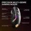 PRECISION MULTI-GENRE GAMING MOUSE
80 Million Click Mechanical Switches
Next-gen Golden Micro IP54 Switches
9 Programmable Buttons
TrueMove Air Optical Gaming Sensor
Advanced 1-to-1 Tracking
10-Zone RGB Brilliant Prism Lighting
Universal Ergonomic Shape
85g Competitive Weight