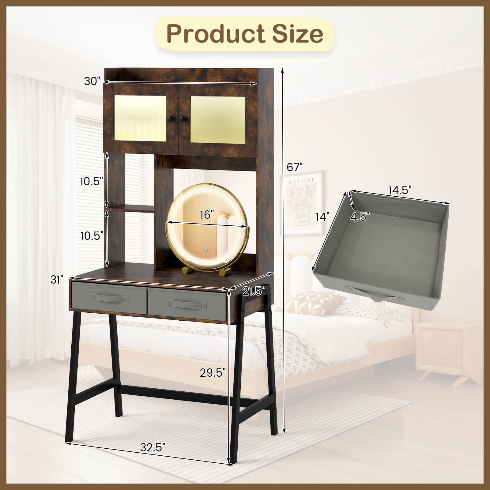 Product Size  
30" x 10.5" x 67"  
MATISSE  
14.5" x 10.5" x 16"  
14" x 4.5" x 31"  
21.5" x 29.5" x 32.5"