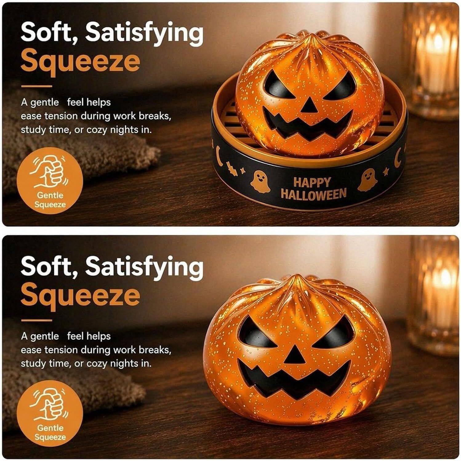 Soft, Satisfying Squeeze  
A gentle feel helps ease tension during work breaks, study time, or cozy nights in.  
Gentle Squeeze  

HAPPY HALLOWEEN