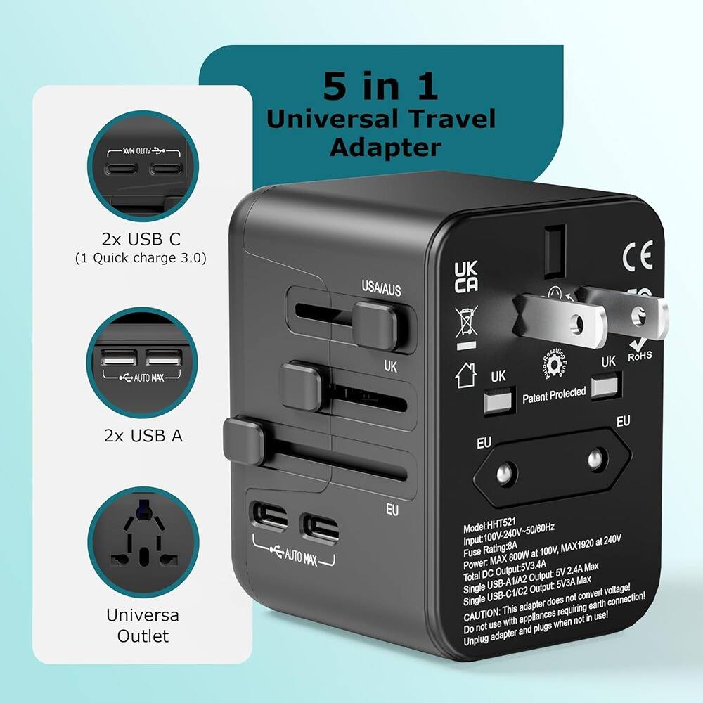 YWN AUTO 5 in 1 Universal Travel Adapter  
2x USB C (1 Quick charge 3.0)  
USA/AUS UK CA CE AUTO MAX  
2x USB A  
UK UK EU UK  
RoHS  
Patent Protected  
EU  
Universa Outlet  
Model: HHT521  
Input: 100V-240V-50/60Hz at 240V  
Fuse Rating: 8A  
MAX 1920 800W at Power: MAX  
AA Output: 5V3.5V 24A Max  
Total DC Output USB-A1/A2: 5V3A Max  
Single USB-C1/C2 Output: convert voltage!  
Single does not connection!  
This adapter requiring earth connection!  
CAUTION: Do not use with appliances when not in use!  
Do not use plugs adapter and Unplug