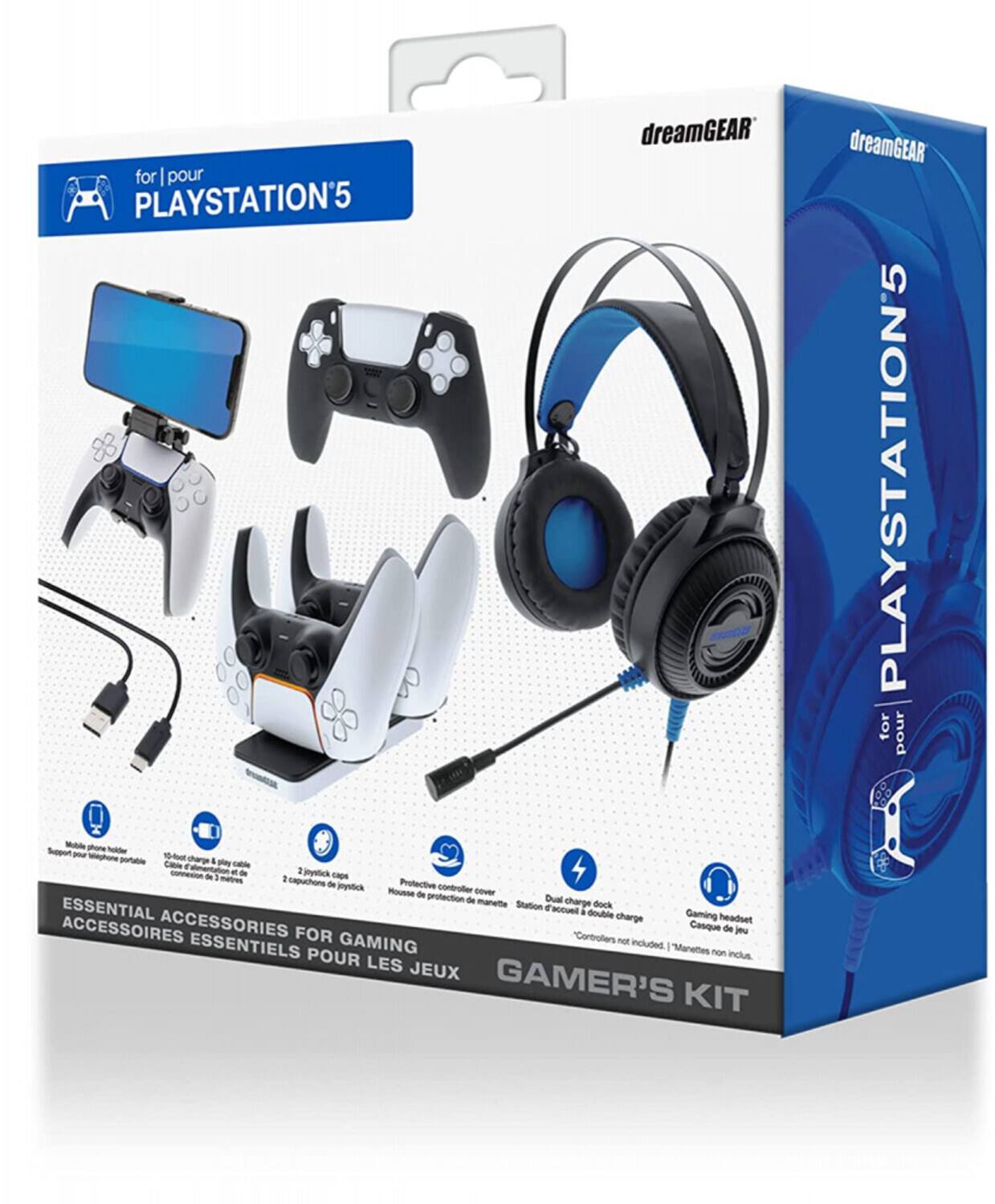 dreamGEAR for | pour PLAYSTATION 5

ESSENTIAL ACCESSORIES FOR GAMING
ACCESSOIRES ESSENTIELS POUR LES JEUX

- Mobile phone holder
- 1.5m charge & play cable
- 2 joystick caps
- Protective controller cover
- Dual charge dock
- Gaming headset

GAMER'S KIT

Controllers not included
Manettes non incluses