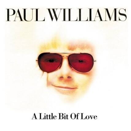 PAUL WILLIAMS
A Little Bit Of Love