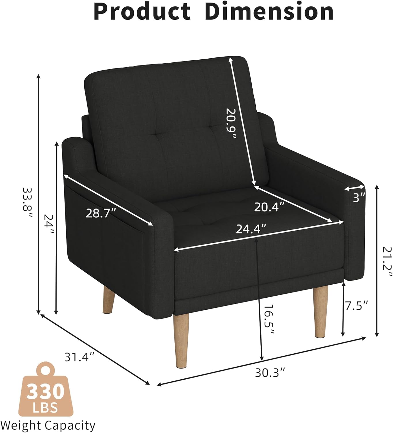 Product Dimension  
20.9" x 33.8" x 28.7" x 24" x 31.4" x 330 LBS  
Weight Capacity  
20.4" x 24.4" x 16.5" x 30.3" x 3" x 7.5" x 21 x 21.2"