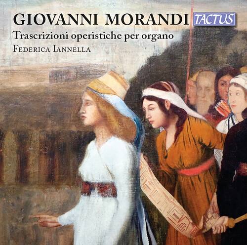 GIOVANNI MORANDI  
TACTUS  
Trascrizioni operistiche per organo  
FEDERICA IANNELLA