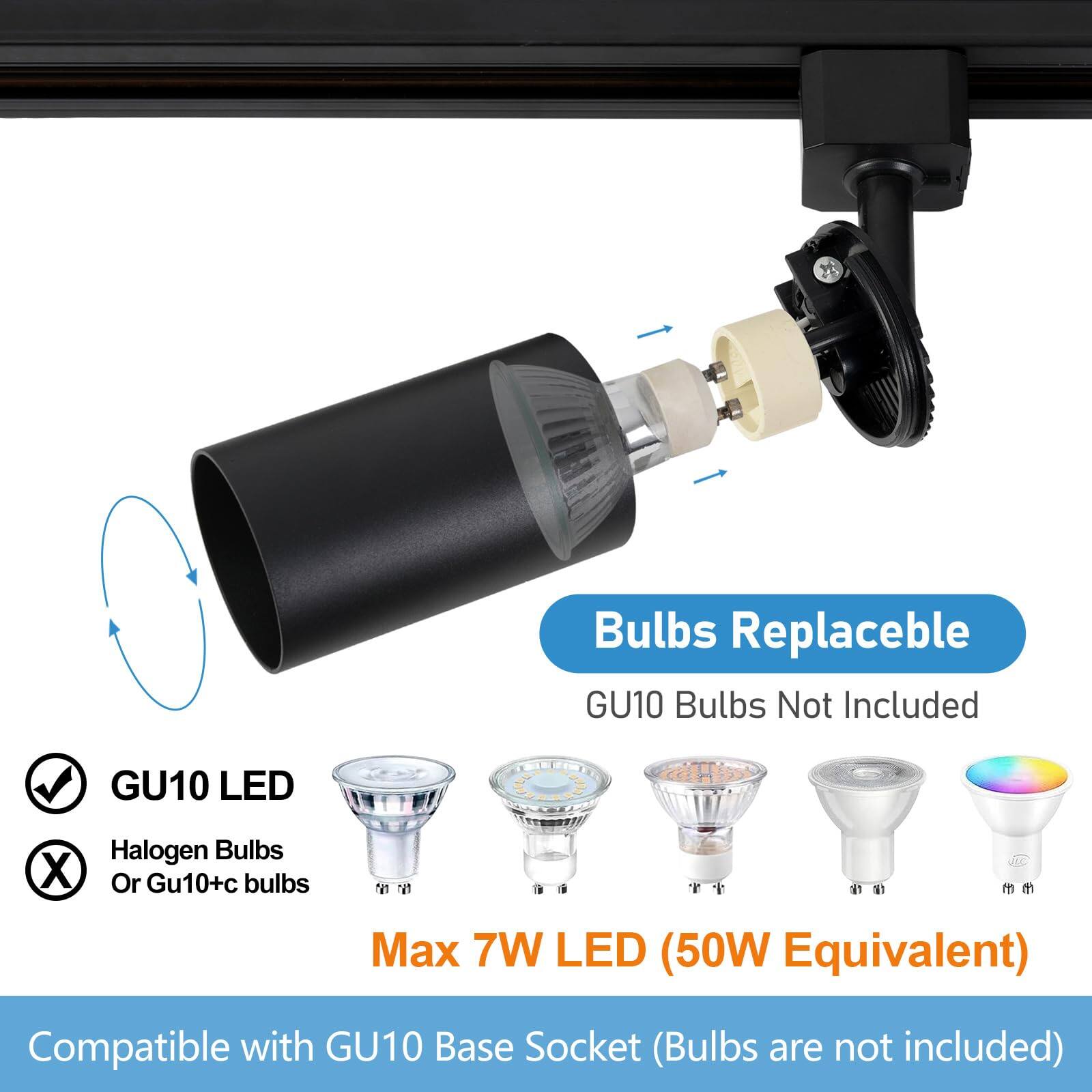 Bulbs Replaceable  
GU10 Bulbs Not Included  

GU10 LED  
Halogen Bulbs Or GU10+c bulbs  

Max 7W LED (50W Equivalent)  

Compatible with GU10 Base Socket (Bulbs are not included)