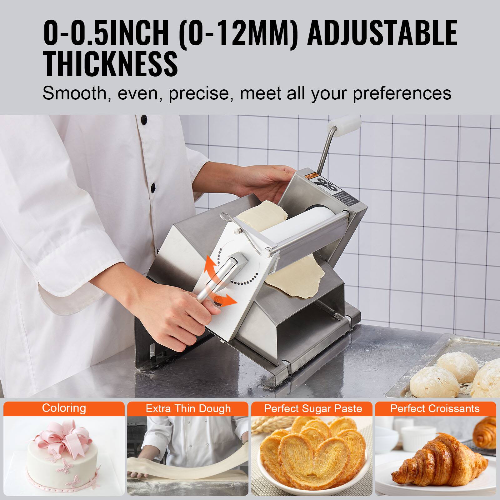 0-0.5INCH (0-12MM) ADJUSTABLE THICKNESS  
Smooth, even, precise, meet all your preferences  

Coloring  
Extra Thin Dough  
Perfect Sugar Paste  
Perfect Croissants
