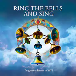 Ring The Bells & Sing: Progessive Sounds Of 1975 Ring The Bells & Sing ...