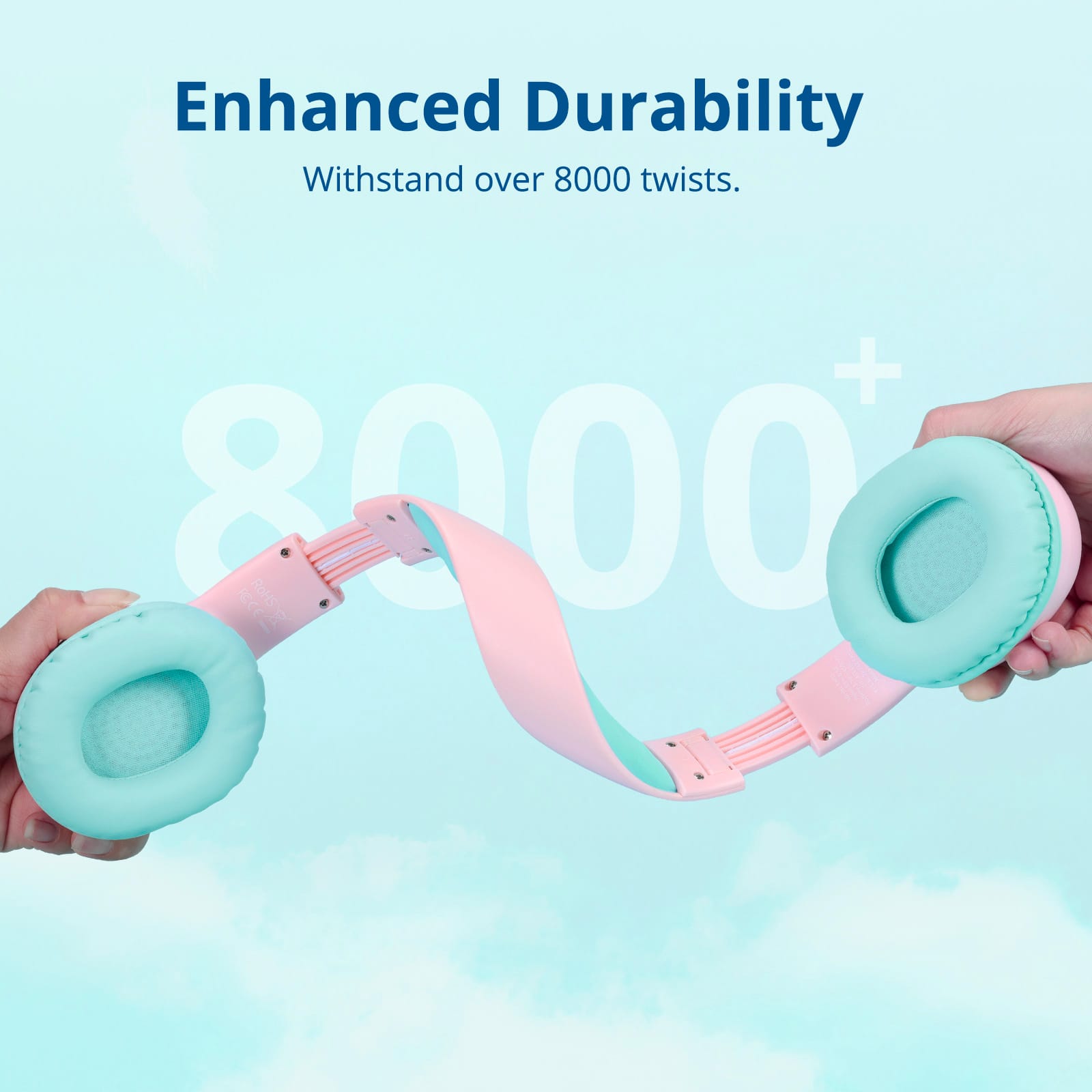 Enhanced Durability: Withstand over 8000 twists. + 8000 RoHST.