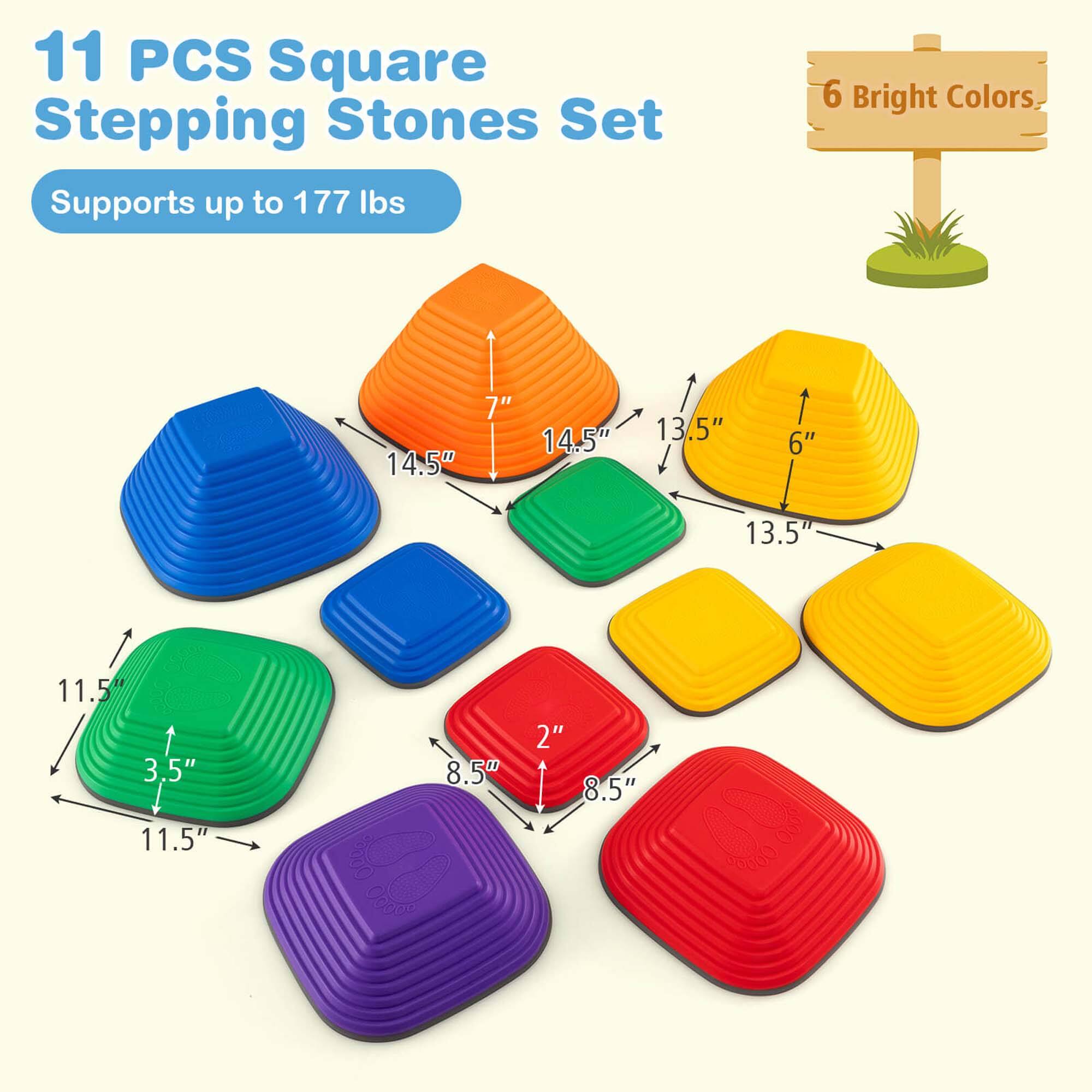 11 PCS Square Stepping Stones Set  
Supports up to 177 lbs  
6 Bright Colors  

- 14.5" x 14.5" x 7"  
- 13.5" x 13.5" x 6"  
- 11.5" x 11.5" x 3.5"  
- 8.5" x 8.5" x 2"
