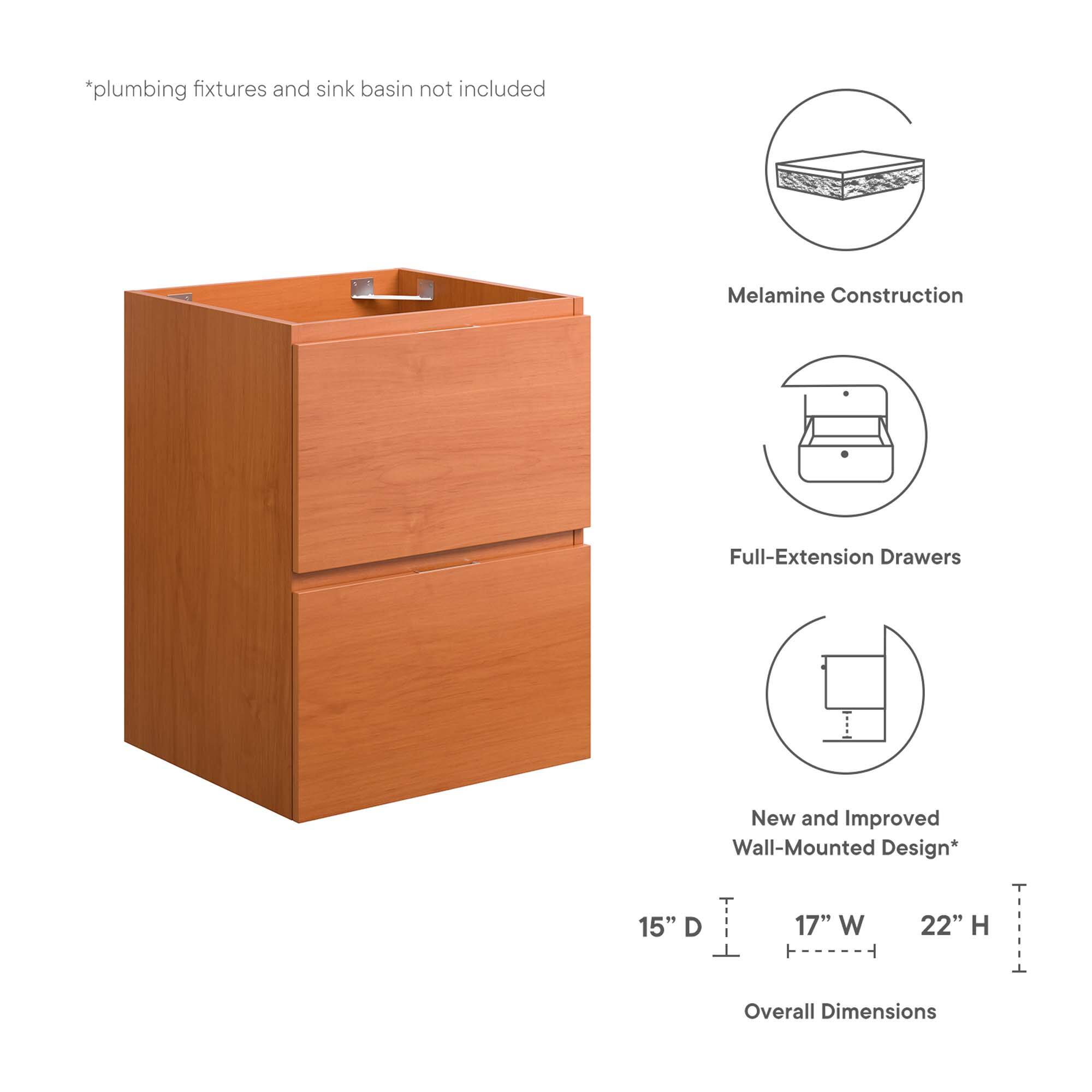 *plumbing fixtures and sink basin not included  
Melamine Construction  
Full-Extension Drawers  
New and Improved Wall-Mounted Design*  

15" D 17" W 22" H  
Overall Dimensions